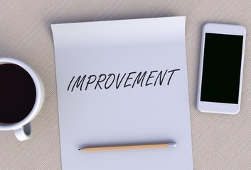 IMPROVEMENT, message on paper, smart phone and coffee on table, 3D rendering