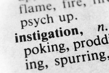 Instigation