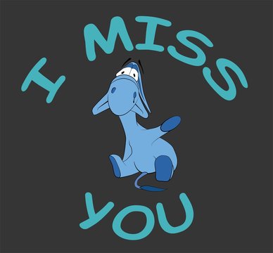 Sad donkey waving hand with "I Miss You" text, t-shirt graphics