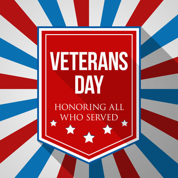 Veterans Day background. USA patriotic colorful template for National celebrations. Vector illustration with text, stripes and stars for posters, flyers, decoration in colors of american flag.