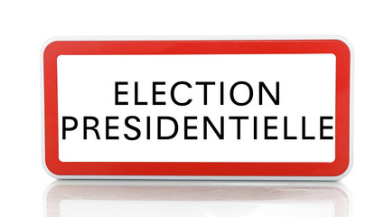 Panneau ELECTION PRESIDENTIELLE
