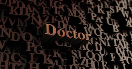 Doctor - Wooden 3D rendered letters/message.  Can be used for an online banner ad or a print postcard.