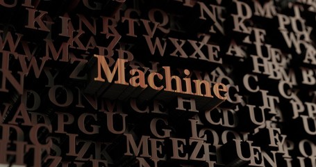 Machine - Wooden 3D rendered letters/message.  Can be used for an online banner ad or a print postcard.