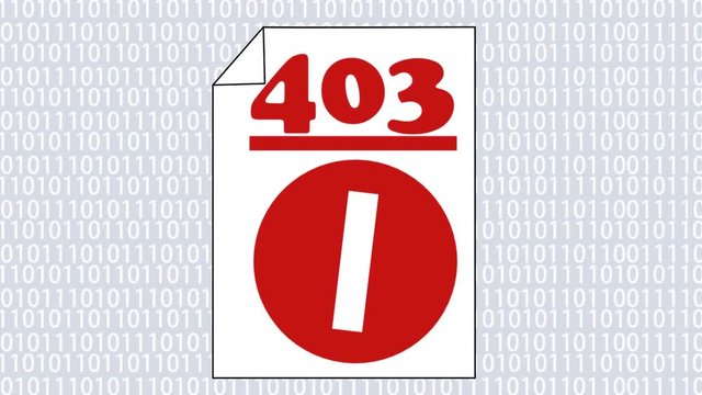 Animated error page 403, access forbidden. Page on background with binary digits