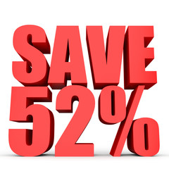 Discount 52 percent off. 3D illustration on white background.