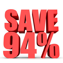 Discount 94 percent off. 3D illustration on white background.