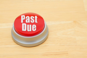 A past due red push button