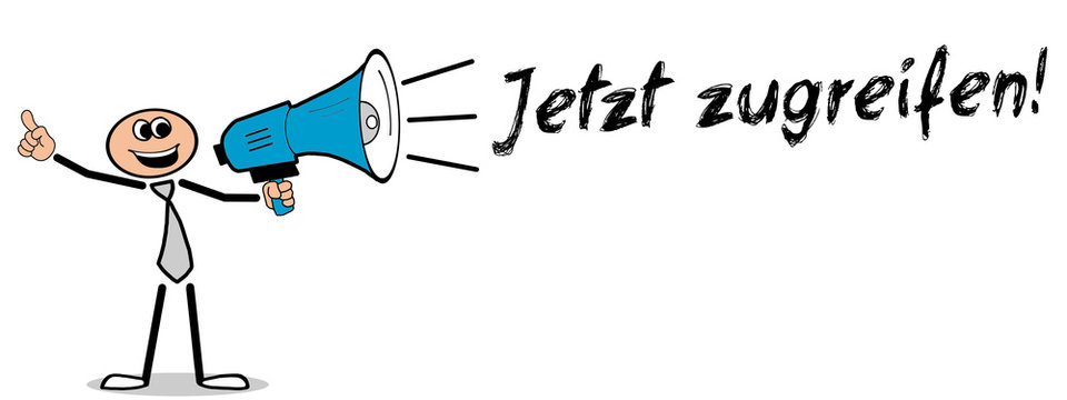 Jetzt zugreifen! Mann mit Megafon
