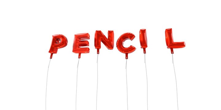 PENCIL - word made from red foil balloons - 3D rendered.  Can be used for an online banner ad or a print postcard.