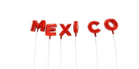 MEXICO - word made from red foil balloons - 3D rendered.  Can be used for an online banner ad or a print postcard.
