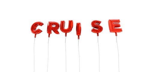 CRUISE - word made from red foil balloons - 3D rendered.  Can be used for an online banner ad or a print postcard.
