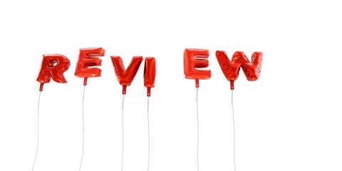 REVIEW - word made from red foil balloons - 3D rendered.  Can be used for an online banner ad or a print postcard.