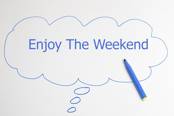 enjoy the weekend text on paper