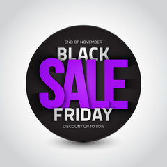 Black friday sale vector background. 3d round banner. Design template with inscription. Business, marketing and holiday illustration