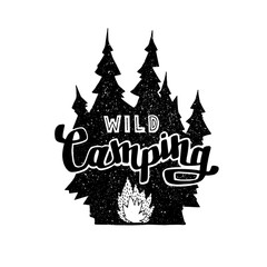 Hand drawn vintage label with, forest and bonfire. Hand made badge. Lettering with text: Wild Camping. Hand crafted vector illustration for design, print, poster, greeting card
