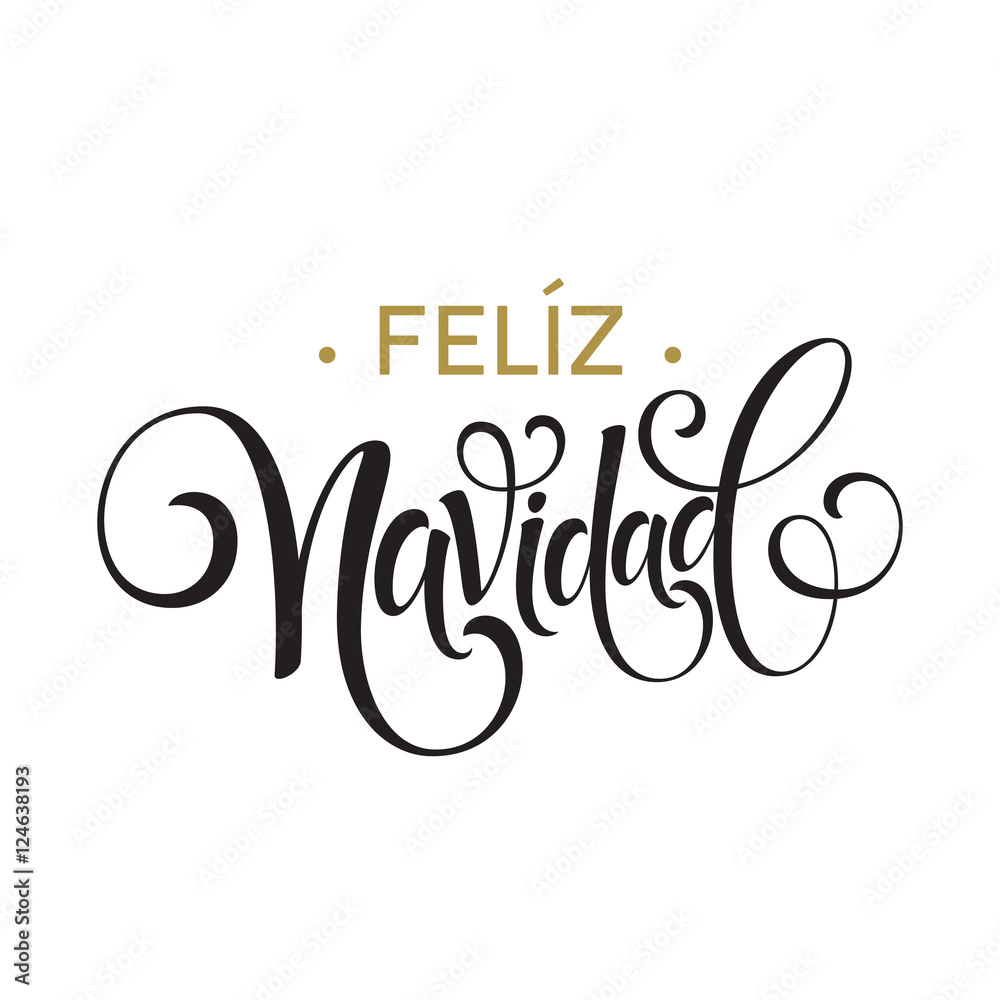 Wall mural Feliz Navidad hand lettering decoration text for greeting card design template. Merry Christmas typography label in spanish. Calligraphic inscription for winter holidays. Vector illustration