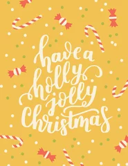 Foto op Aluminium Poster template with hand written quote - have a holly jolly merry christmas. Winter vector illustration. Lot of sweets and candy included. © tanyabosyk