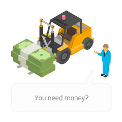 Loader with pile of cash.