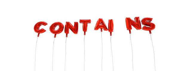CONTAINS - word made from red foil balloons - 3D rendered.  Can be used for an online banner ad or a print postcard.