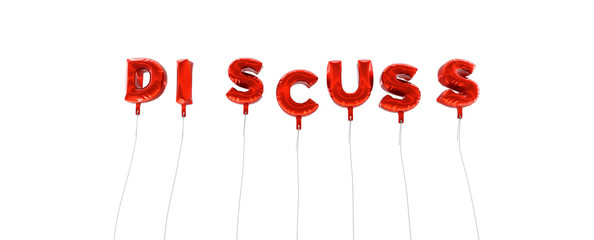 DISCUSS - word made from red foil balloons - 3D rendered.  Can be used for an online banner ad or a print postcard.