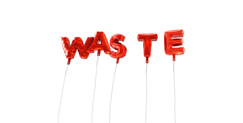 WASTE - word made from red foil balloons - 3D rendered.  Can be used for an online banner ad or a print postcard.