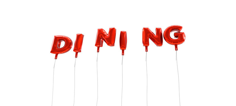 DINING - word made from red foil balloons - 3D rendered.  Can be used for an online banner ad or a print postcard.