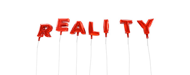 REALITY - word made from red foil balloons - 3D rendered.  Can be used for an online banner ad or a print postcard.