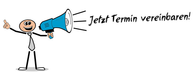 Jetzt Termin vereinbaren! Mann mit Megafon