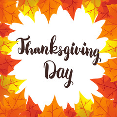 Hand drawn Thanksgiving typography poster. Celebration quote for Thanksgiving Day postcard. Thanksgiving vector brush style calligraphy
