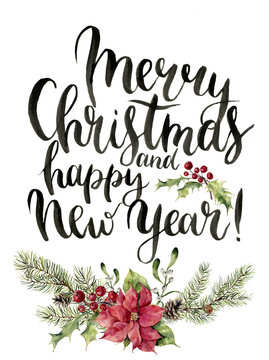 Watercolor christmas floral print witn Merry Christmas lettering. New year tree branch with poinsettia, mistletoe, holly and cones for design, print or background