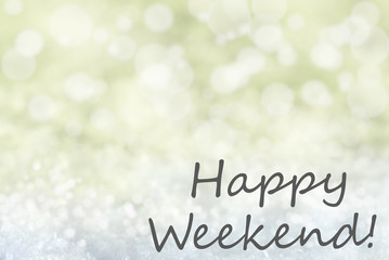 Golden Bokeh Christmas Background, Snow, Text Happy Weekend
