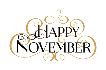 Happy November. Handwritten modern brush black text, gold swirl, white background. Beautiful lettering invitation card, greeting, prints, banner. Typographic inscription, calligraphic design vector