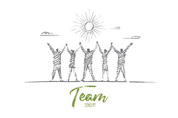 Vector hand drawn team concept sketch. Team of five people standing backwards and holding each others hands raised. Lettering Team concept
