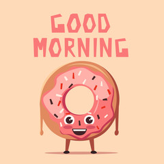 Pink donut character. Cartoon vector illustration. Good morning