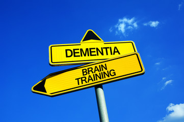 Dementia or Brain Training - Traffic sign with two options - be demented old senior with declined intelligence vs train thinking and prevention against deterioration of IQ - obrazy, fototapety, plakaty