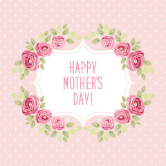 Cute Mothers Day card with roses frame and hand written text in shabby chic style