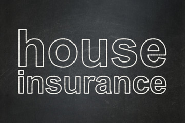 Insurance concept: House Insurance on chalkboard background