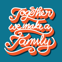 Lettering postcard family and love quotes set. Motivation, poster, quote, color backgrounds, textures