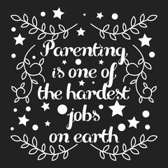 motivational poster quote parenting and family life. Inspirational quote on vintage vector