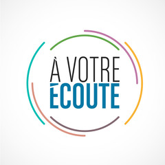à votre écoute