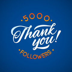 Thank you 5000 followers card. Vector thanks design template for network friends and . Image  Social Networks. Web user celebrates a large number of subscribers or 