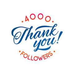 Thank you 4000 followers card. Vector thanks design template for network friends and . Image  Social Networks. Web user celebrates a large number of subscribers or 