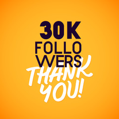 Vector thanks design template for network friends and followers. Thank you 30 K  card. Image  Social Networks. Web user celebrates a large number of subscribers or .