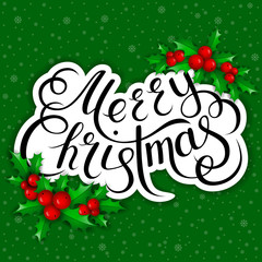 Merry Christmas lettering card with holly.
