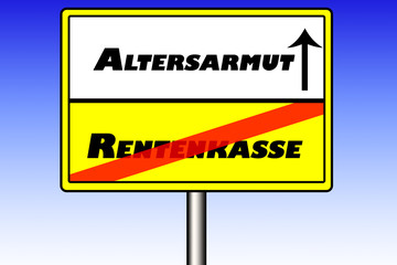 Verkehrsschild Arbeitsleben Rente Armut Vorsorge