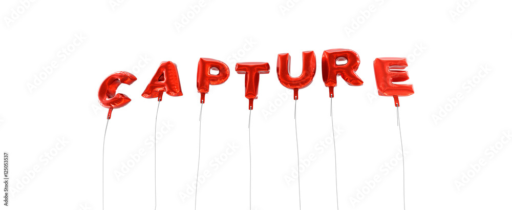 Fototapete capture - word made from red foil balloons - 3d rendered. can be used for an online banner ad or a p