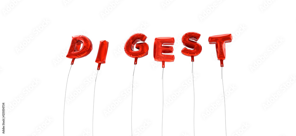 Fototapete digest - word made from red foil balloons - 3d rendered. can be used for an online banner ad or a pr
