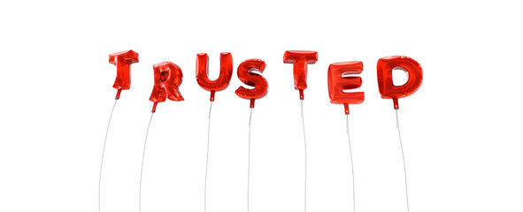 TRUSTED - word made from red foil balloons - 3D rendered.  Can be used for an online banner ad or a print postcard.