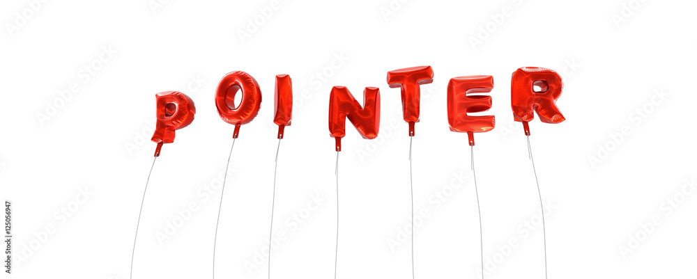 Fototapete pointer - word made from red foil balloons - 3d rendered. can be used for an online banner ad or a p