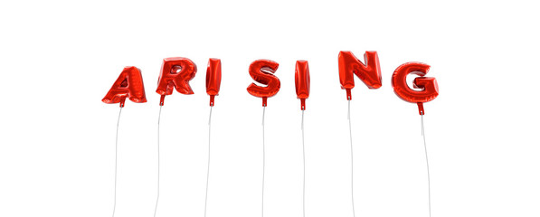 ARISING - word made from red foil balloons - 3D rendered.  Can be used for an online banner ad or a print postcard.